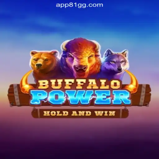 Discover the Exciting World of BuffaloPower on 81GG.com Platform