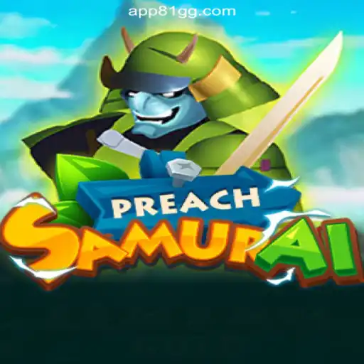 Exploring PreachSamurai: The Ultimate Online Slots Experience on 81GG.com